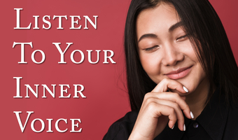 Listen To Your Inner Voice 1
