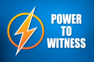 Power To Witness 304